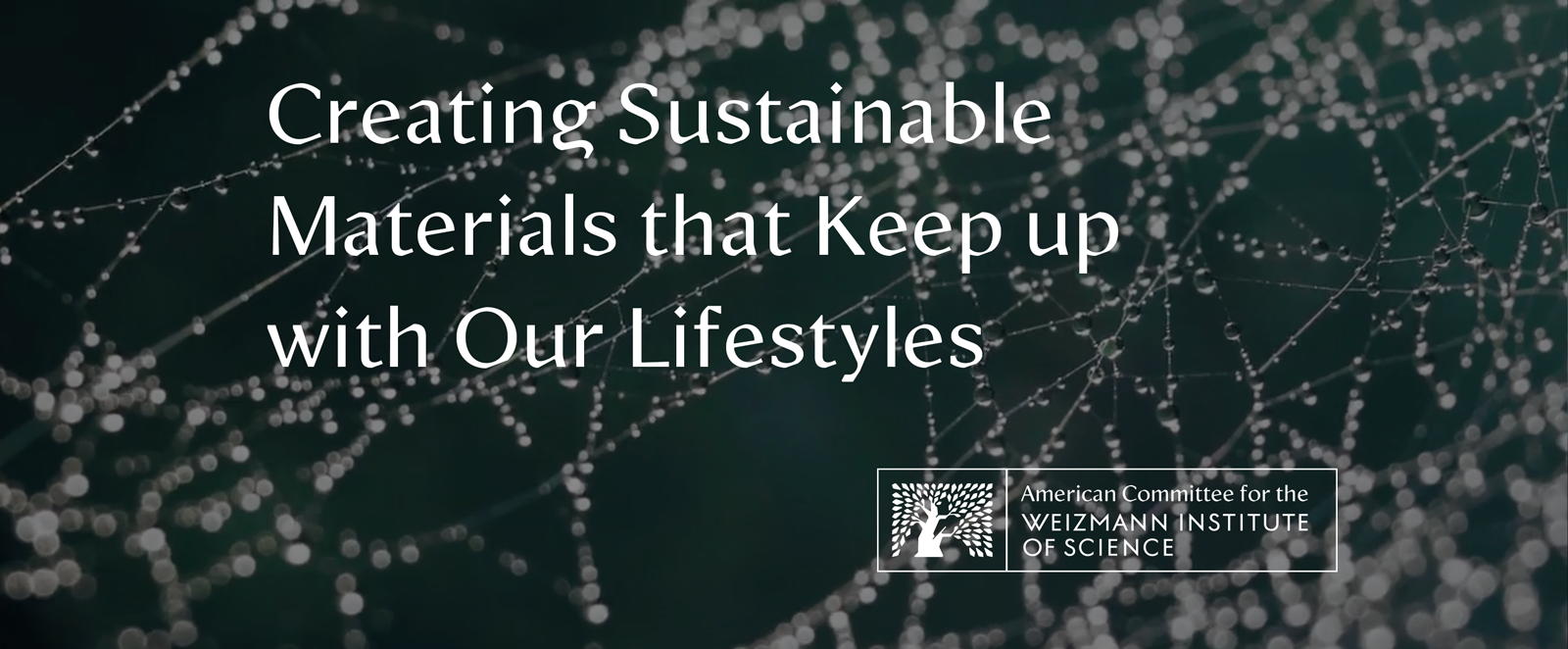 Creating Sustainable Materials that Keep up with Our Lifestyles
