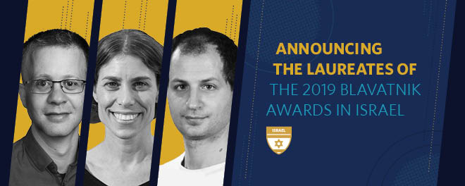 Three Exceptional Scientists Receive 2019 Blavatnik Awards for Young Scientists in Israel