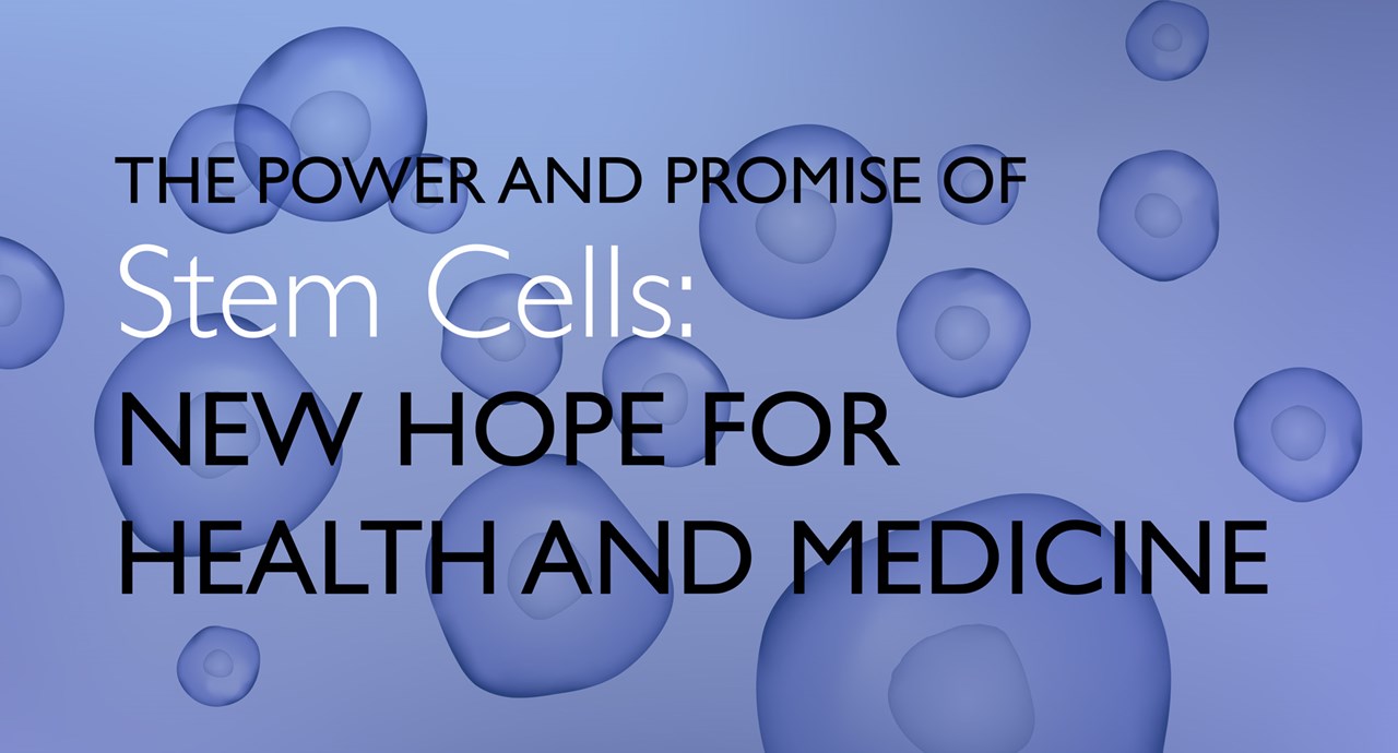 Power Promise Stem Cells Video