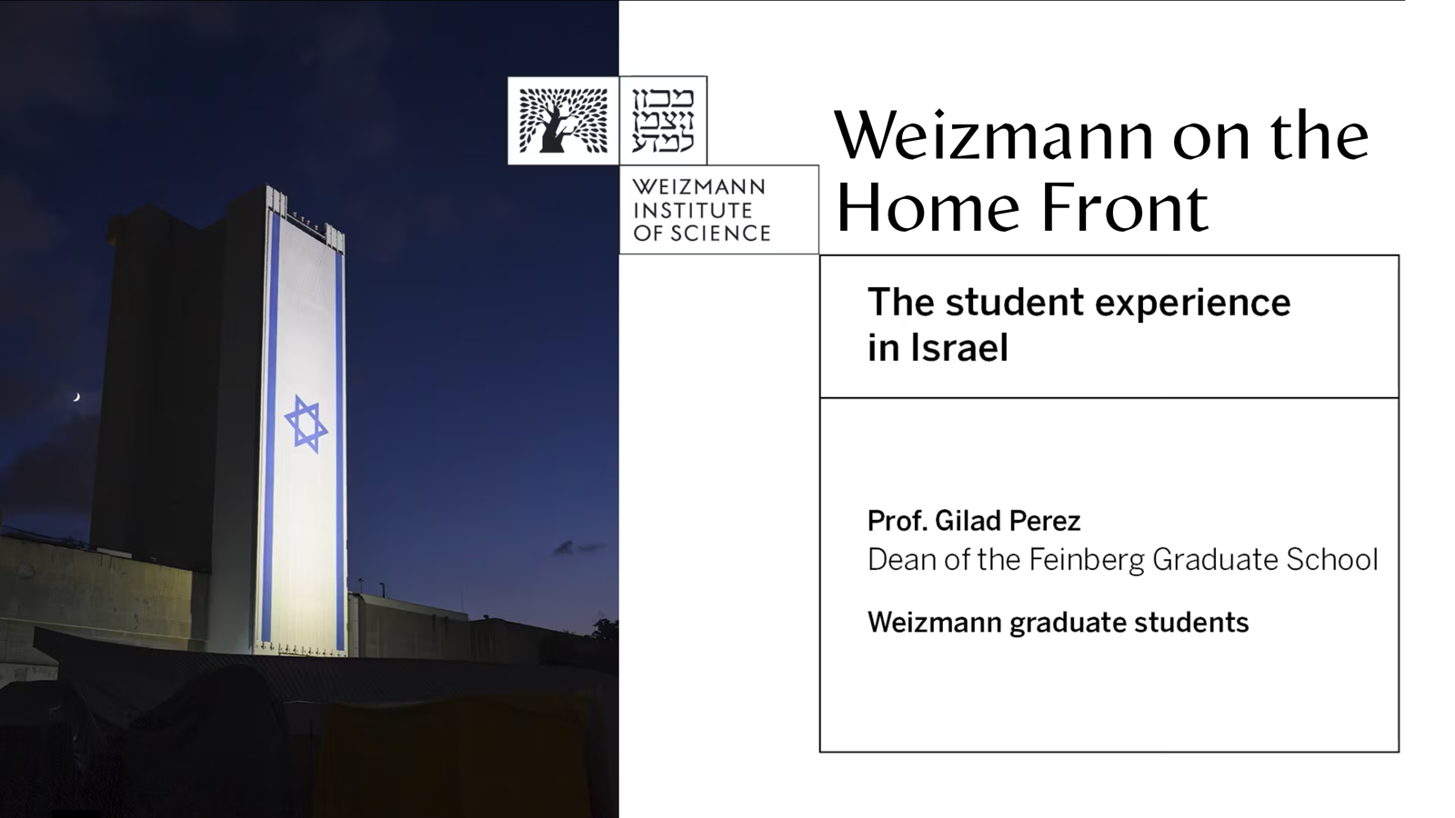 Weizmann on the Homefront: The Student Experience in Israel