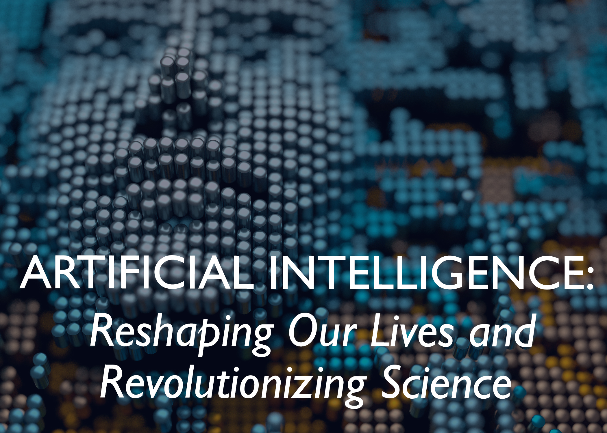 Artificial Intelligence: Reshaping Our Lives and Revolutionizing Science