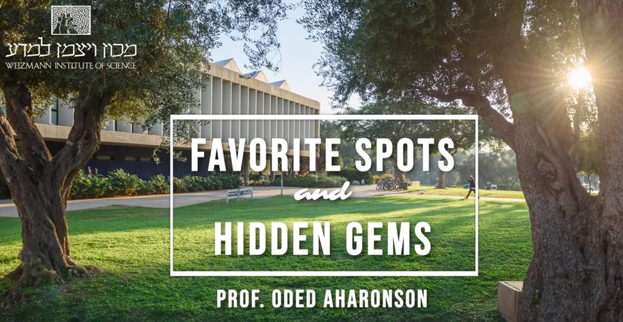 Favorite Spots and Hidden Gems #4, with Prof. Oded Aharonson